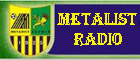 Metalist Radio